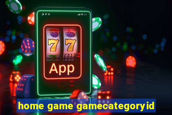 home game gamecategoryid